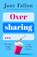 Oversharing, Jane Fallon - Paperback - 9789026170034