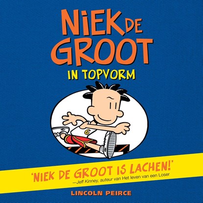 Niek de Groot in topvorm, Lincoln Peirce - Luisterboek MP3 - 9789026170973