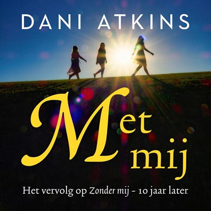 Met mij, Dani Atkins - Luisterboek MP3 - 9789026171239