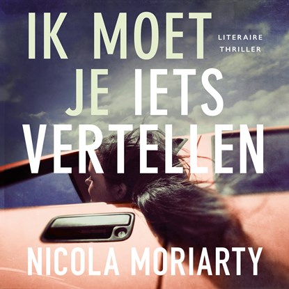 Ik moet je iets vertellen, Nicola Moriarty - Luisterboek MP3 - 9789026171246