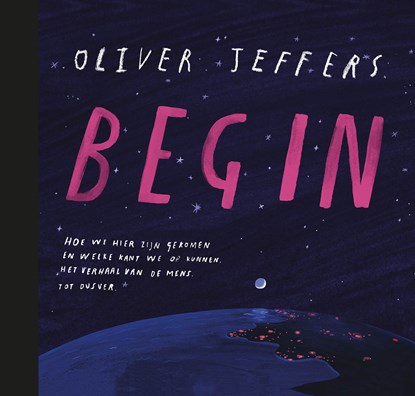 Begin, Oliver Jeffers - Gebonden - 9789026171284