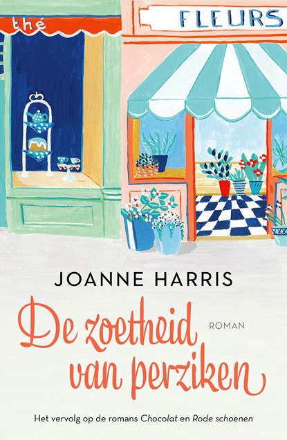 De zoetheid van perziken, Joanne Harris - Paperback - 9789026171574