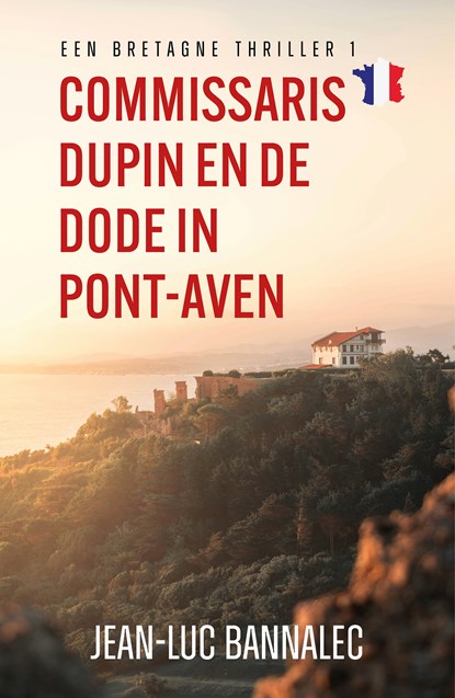 Commissaris Dupin en de dode in Pont-Aven, Jean-Luc Bannalec - Ebook - 9789026171604