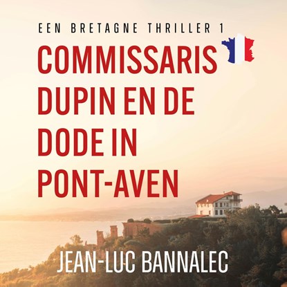 Commissaris Dupin en de dode in Pont-Aven, Jean-Luc Bannalec - Luisterboek MP3 - 9789026171611