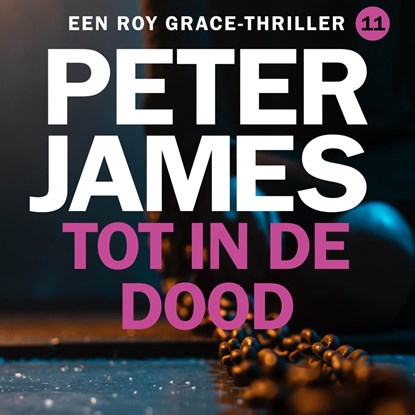 Tot in de dood, Peter James - Luisterboek MP3 - 9789026172090