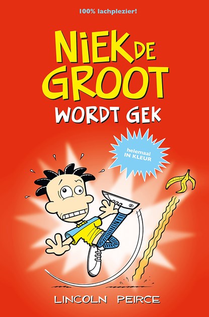 Niek de Groot wordt gek, Lincoln Peirce - Ebook - 9789026172380