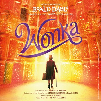 Wonka, Roald Dahl ; Sibéal Pounder ; Paul King - Luisterboek MP3 - 9789026172748