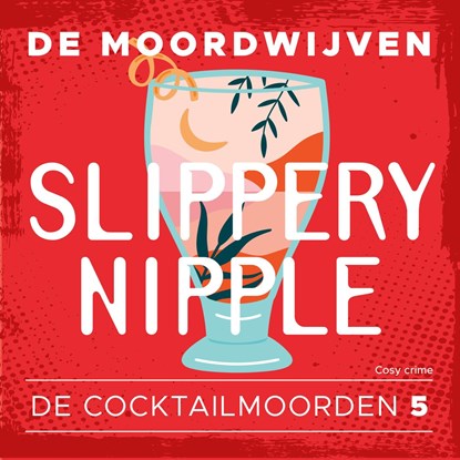 Slippery Nipple, De Moordwijven - Luisterboek MP3 - 9789026175008