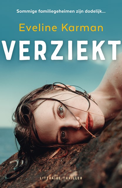 Verziekt, Eveline Karman - Paperback - 9789026175039