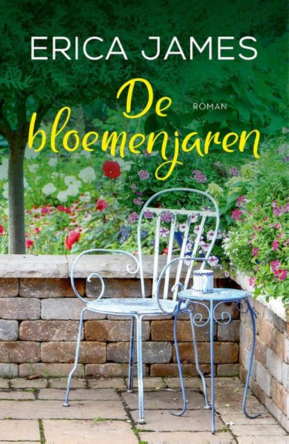 De bloemenjaren, Erica James - Paperback - 9789026175572