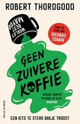 Geen zuivere koffie - Robert Thorogood - 9789026176395