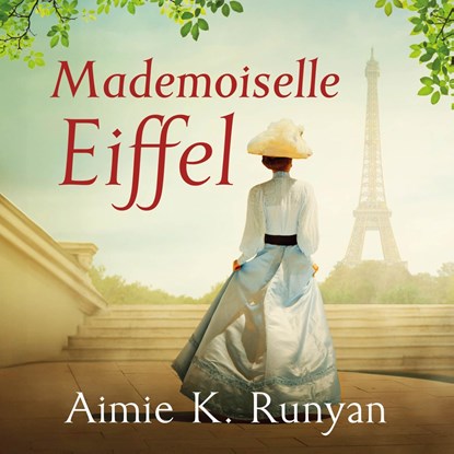 Mademoiselle Eiffel, Aimie K. Runyan - Luisterboek MP3 - 9789026176920