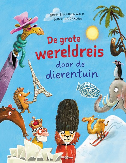 De grote wereldreis door de dierentuin, Sophie Schoenwald ; Günther Jakobs - Ebook - 9789026177323