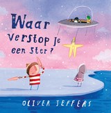Waar verstop je een ster? - Oliver Jeffers - 9789026177415