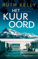 Het kuuroord - Ruth Kelly - 9789026177712