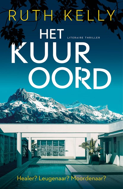 Het kuuroord, Ruth Kelly - Paperback - 9789026177712