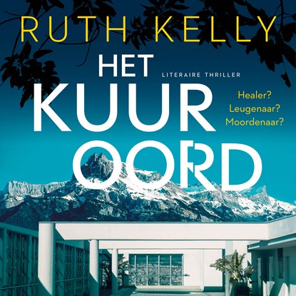 Het kuuroord, Ruth Kelly - Luisterboek MP3 - 9789026177736