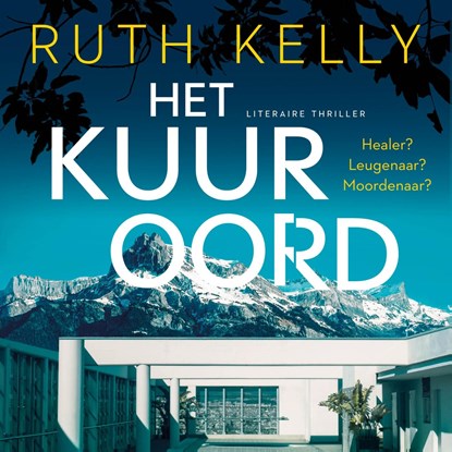 Het kuuroord, Ruth Kelly - Luisterboek MP3 - 9789026177736