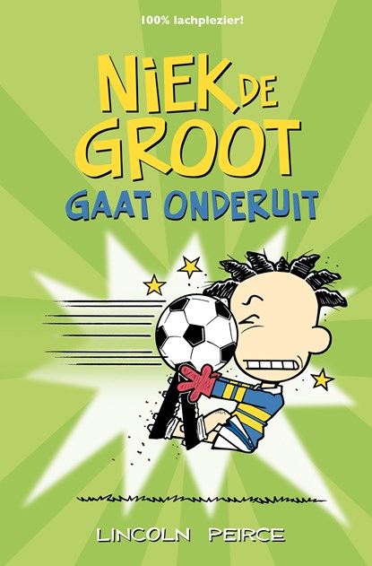 Niek de Groot gaat onderuit, Lincoln Peirce - Ebook - 9789026177828
