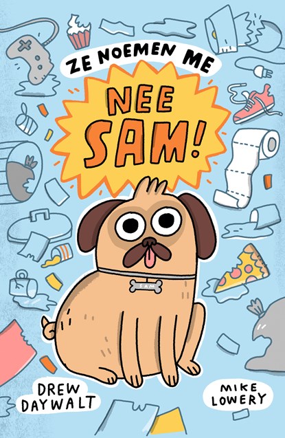Ze noemen me Nee Sam!, Drew Daywalt ; Mike Lowery - Ebook EPUB - 9789026178078