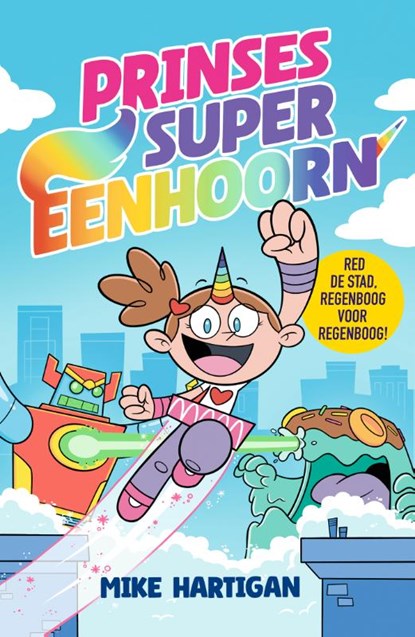 Prinses Super-Eenhoorn, Mike Hartigan - Gebonden - 9789026178788