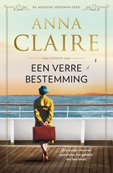 Een verre bestemming - Anna Claire - 9789026179105