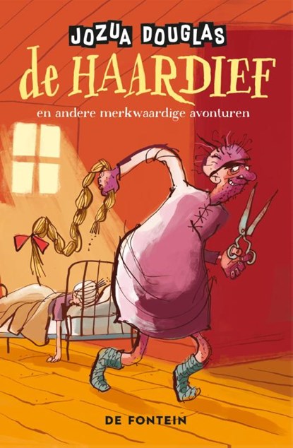 De haardief en andere merkwaardige avonturen, Jozua Douglas ; Geert Gratama - Gebonden - 9789026179631