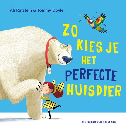 Zo kies je het perfecte huisdier, Ali Rutstein - Gebonden - 9789026180224