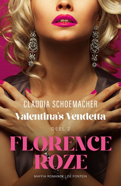 Florence roze, Claudia Schoemacher - Ebook - 9789026181085