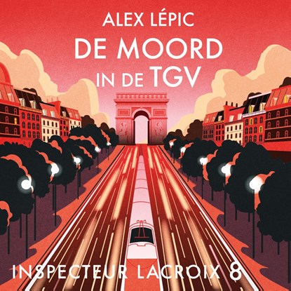 De moord in de TGV, Alex Lépic - Luisterboek MP3 - 9789026181238