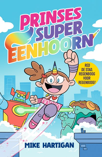 Prinses super eenhoorn, Mike Hartigan - Ebook - 9789026181733