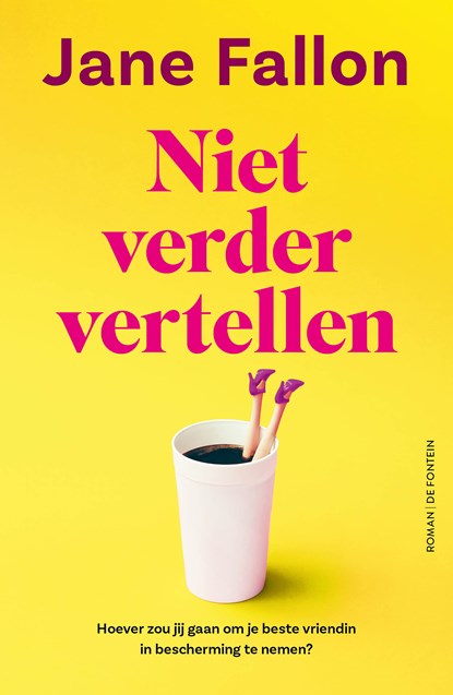 Niet verder vertellen, Jane Fallon - Paperback - 9789026182051