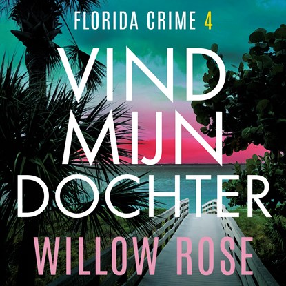 Vind mijn dochter, Willow Rose - Luisterboek MP3 - 9789026182655