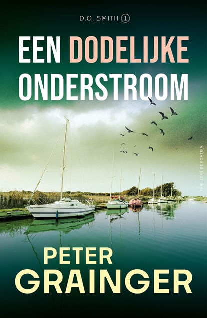 Een dodelijke onderstroom, Peter Grainger - Ebook - 9789026182686