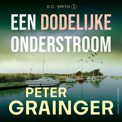 Een dodelijke onderstroom, Peter Grainger - Luisterboek MP3 - 9789026182693