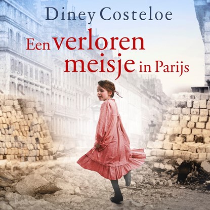 Een verloren meisje in Parijs, Diney Costeloe - Luisterboek MP3 - 9789026183591