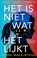 Het is niet wat het lijkt, Clare Mackintosh - Paperback - 9789026183911