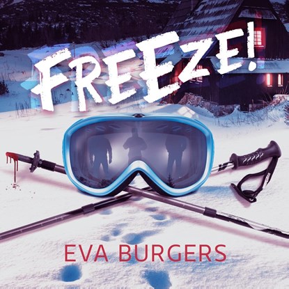 Freeze!, Eva Burgers - Luisterboek MP3 - 9789026183959