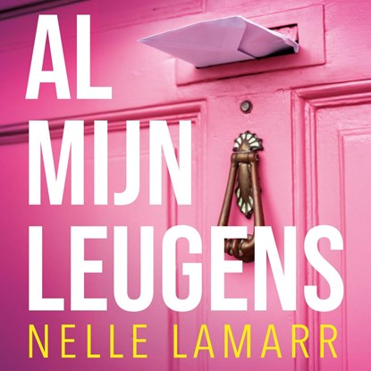 Al mijn leugens, Nelle Lamarr - Luisterboek MP3 - 9789026184987