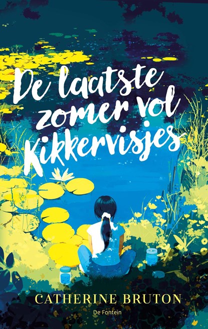 De laatste zomer vol kikkervisjes, Catherine Bruton - Ebook EPUB - 9789026186523
