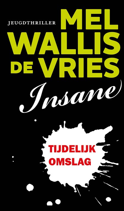 Insane, Mel Wallis de Vries - Gebonden - 9789026186790