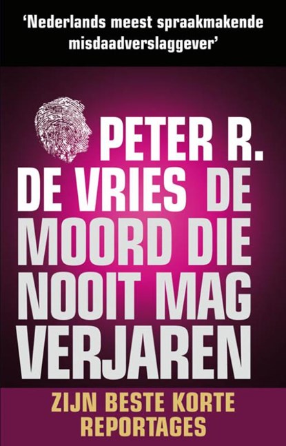 De moord die nooit mag verjaren (pocket), Peter R. de Vries - Paperback - 9789026197789
