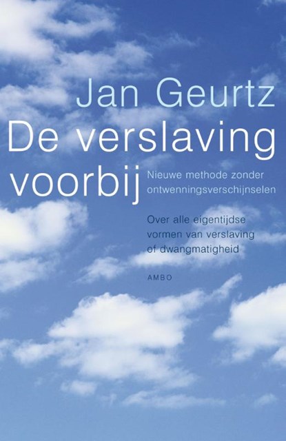 De verslaving voorbij, Jan Geurtz - Paperback - 9789026317200