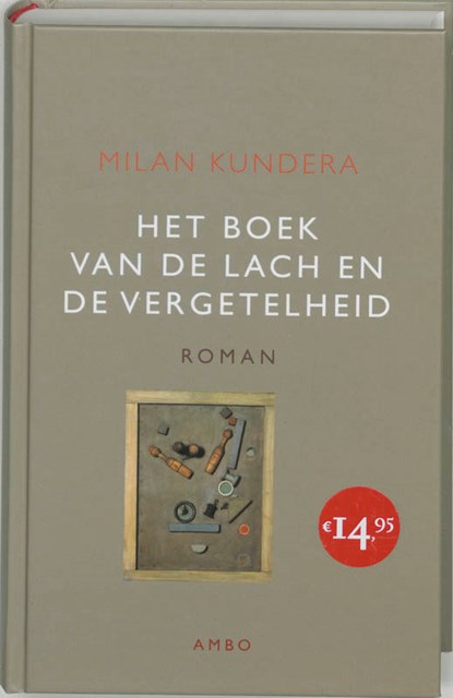 Het boek van de lach en de vergetelheid, Milan Kundera - Gebonden - 9789026318887