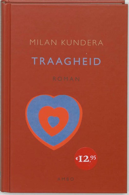 De traagheid, Milan Kundera - Gebonden - 9789026318894