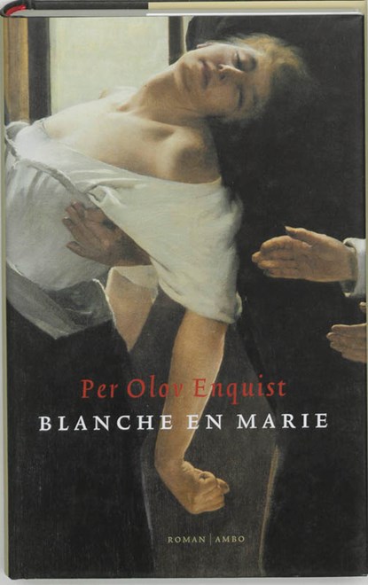 Blanche en Marie, Per Olov Enquist - Gebonden - 9789026318955