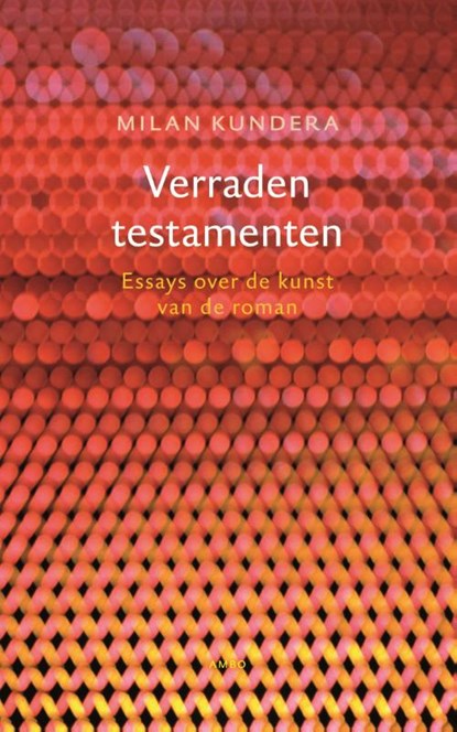 Verraden testamenten, Milan Kundera - Gebonden - 9789026319334