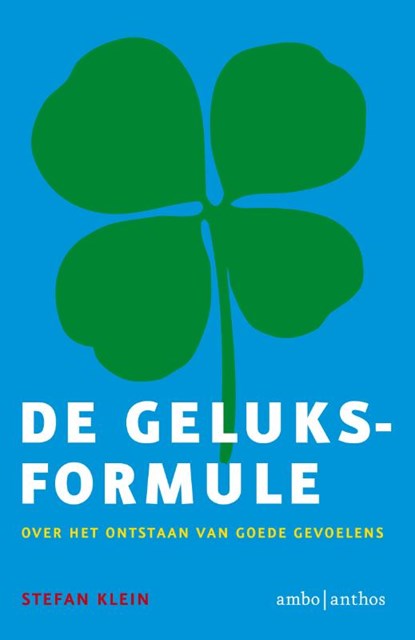 De geluksformule, Stefan Klein - Paperback - 9789026319365