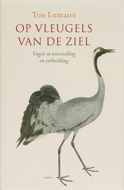 Op vleugels van de ziel, Ton Lemaire - Gebonden - 9789026319860