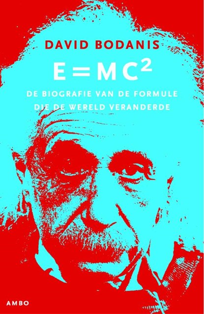 E=MC2, David Bodanis - Paperback - 9789026320804